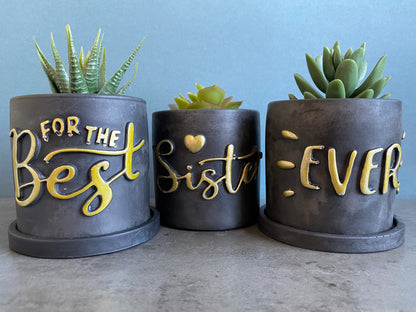 Funny planters For the best Sister Ever