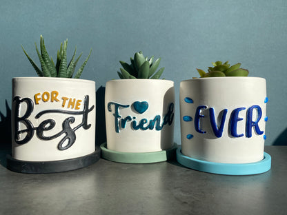 Funny planters For the best friend ever