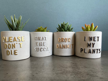 Funny message planter, concrete plant pots